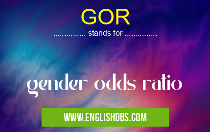 GOR means gender odds ratio GOR