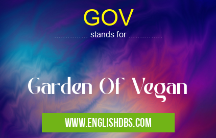 GOV means Garden Of Vegan GOV