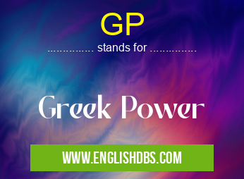 GP means Greek Power GP