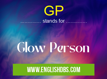 GP means Glow Person GP