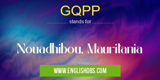 GQPP means Nouadhibou, Mauritania GQPP