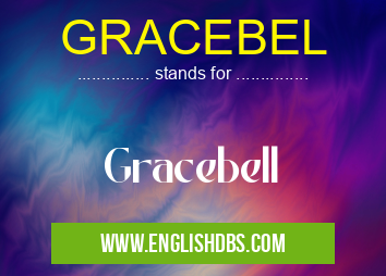 GRACEBEL means Gracebell GRACEBEL