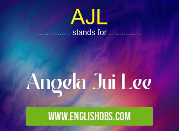 AJL means Angela Jui Lee AJL