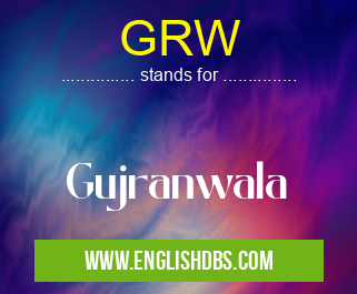 GRW means Gujranwala GRW
