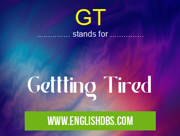 GT