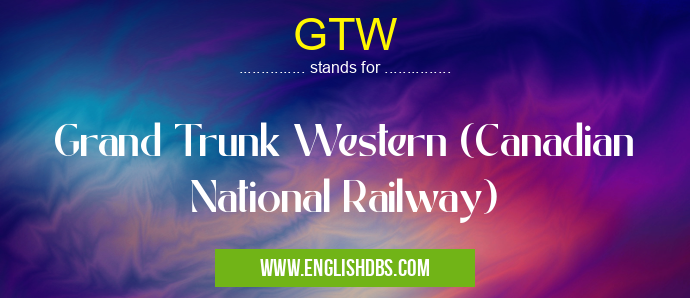 GTW means Grand Trunk Western (Canadian National Railway) GTW