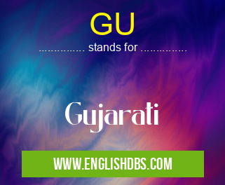 GU means Gujarati GU