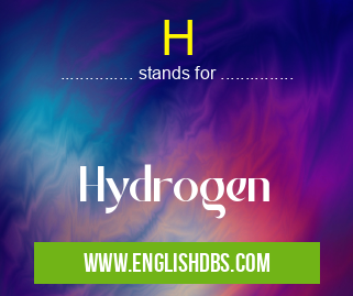 H means Hydrogen H