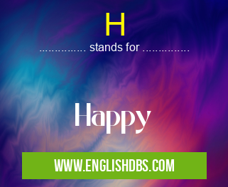 H means Happy H