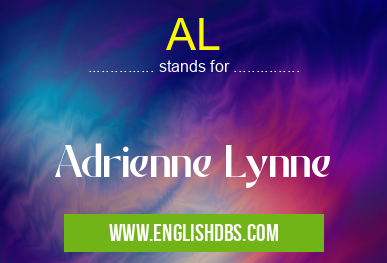 AL means Adrienne Lynne AL
