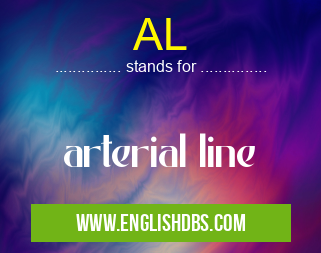 AL means arterial line AL