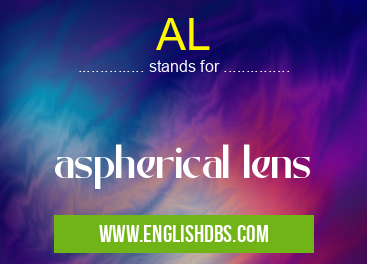AL means aspherical lens AL