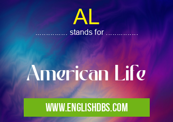 AL means American Life AL