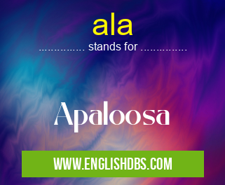 ala means Apaloosa ala