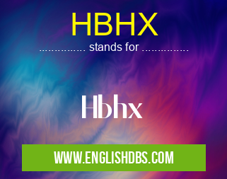 HBHX means Hbhx HBHX