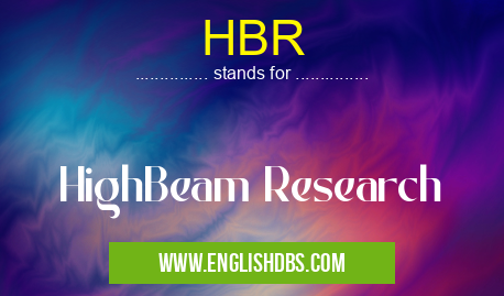 HBR means HighBeam Research HBR
