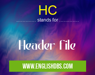 HC means Header file HC