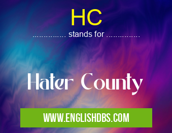 HC means Hater County HC