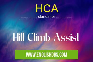 HCA means Hill Climb Assist HCA