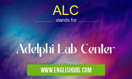 ALC means Adelphi Lab Center ALC