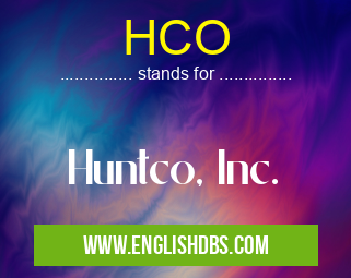 HCO means Huntco, Inc. HCO