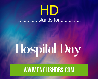 HD means Hospital Day HD