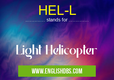 HEL-L means Light Helicopter HEL-L