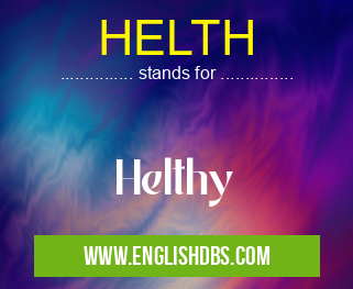 HELTH means Helthy HELTH