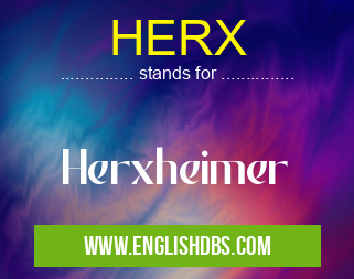 HERX means Herxheimer HERX