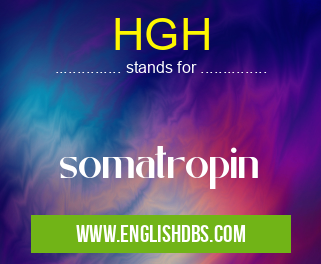 HGH means somatropin HGH