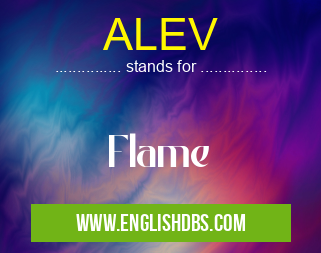 ALEV means Flame ALEV