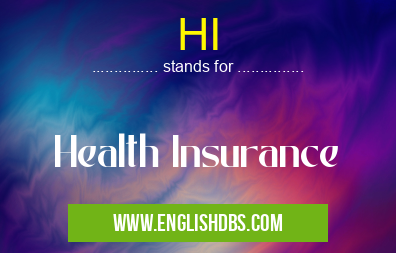 HI means Health Insurance HI