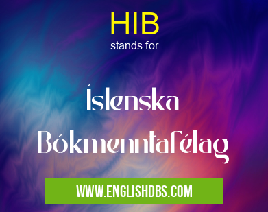 HIB means Íslenska Bókmenntafélag HIB
