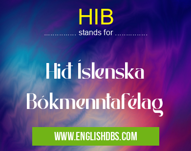 HIB means Hið Íslenska Bókmenntafélag HIB