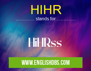 HIHR means HiHRss HIHR