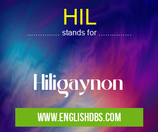 HIL means Hiligaynon HIL