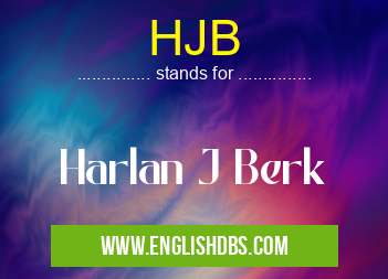 HJB means Harlan J Berk HJB