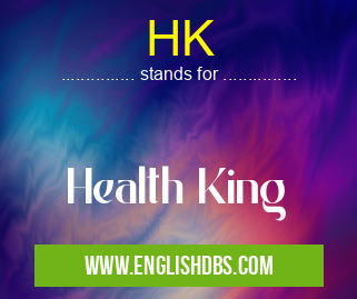 HK means Health King HK