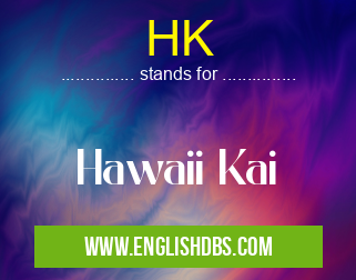 HK means Hawaii Kai HK
