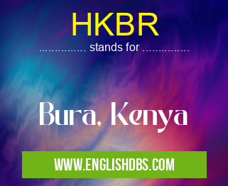 HKBR means Bura, Kenya HKBR