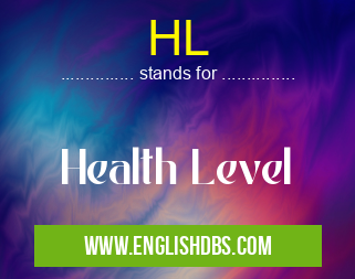 HL means Health Level HL