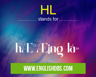 HL means hương lộ HL