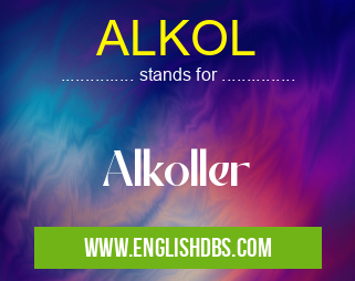 ALKOL means Alkoller ALKOL