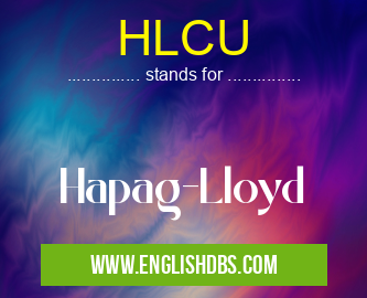 HLCU means Hapag-Lloyd HLCU