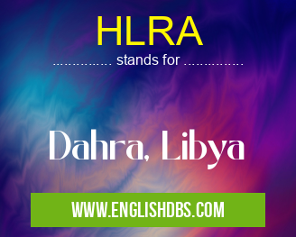 HLRA means Dahra, Libya HLRA