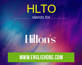 HLTO means Hilton's HLTO