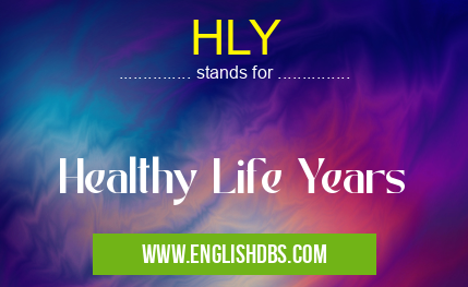 HLY means Healthy Life Years HLY
