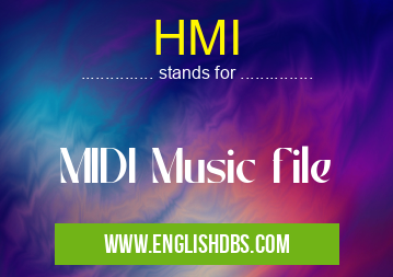 HMI means MIDI Music file HMI