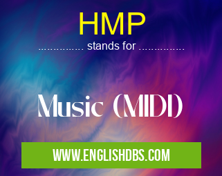 HMP means Music (MIDI) HMP