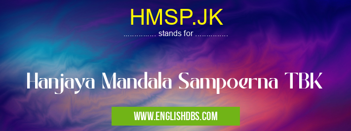 HMSP.JK means Hanjaya Mandala Sampoerna TBK HMSP.JK